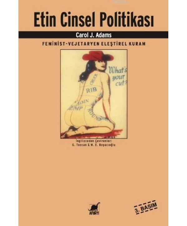 Etin Cinsel Politikası; Feminist - Vejeteryan Eleştirel Kuram