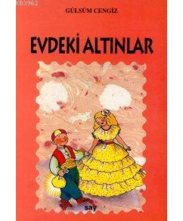 Evdeki Altınlar; Tomurcuk Kitaplar 13