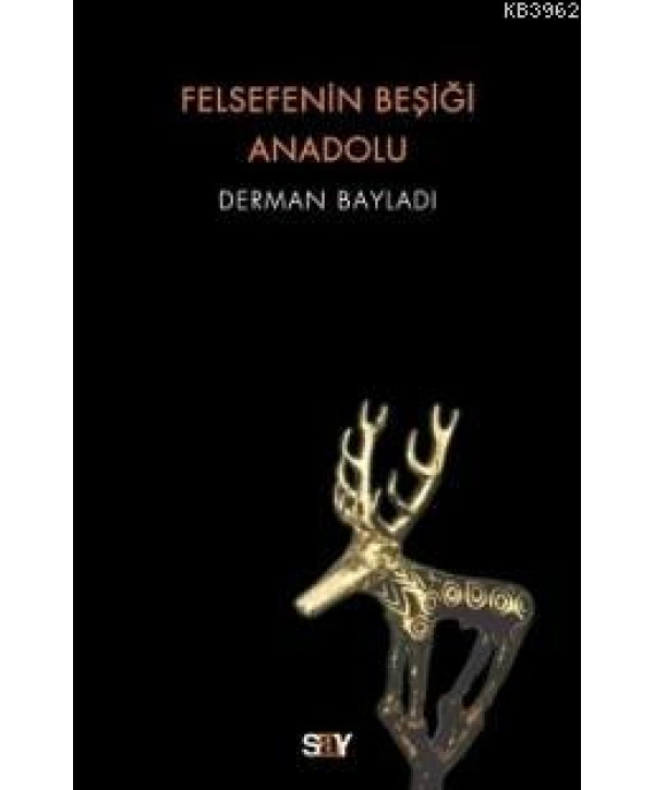 Felsefenin Beşiği Anadolu