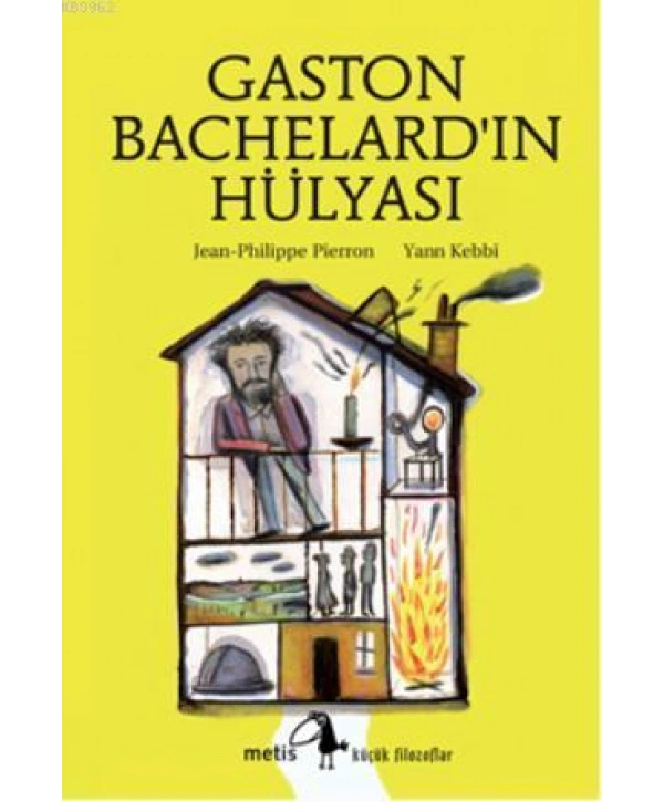 Gaston Bachelardın Hülyası