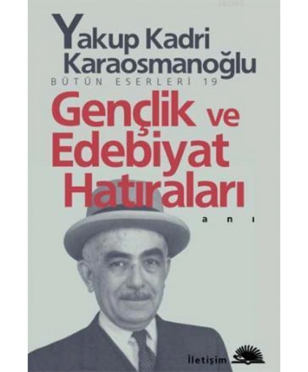 Gençlik ve Edebiyat Hatıraları