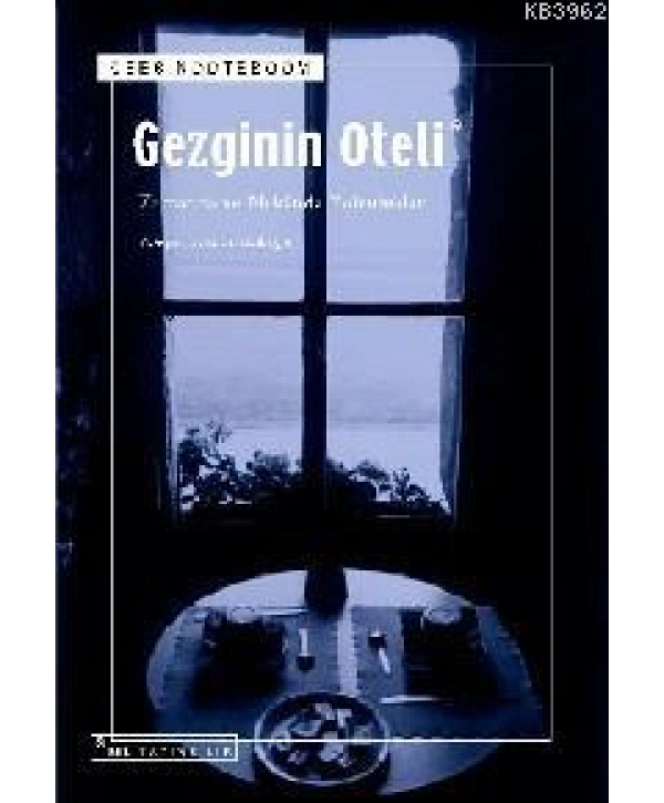 Gezginin Oteli; Zamanda ve Mekânda Yolculuklar