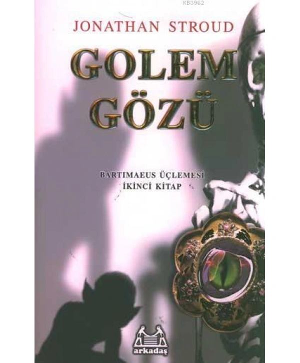 Golem Gözü; Bartimaeus Üçlemesi 2