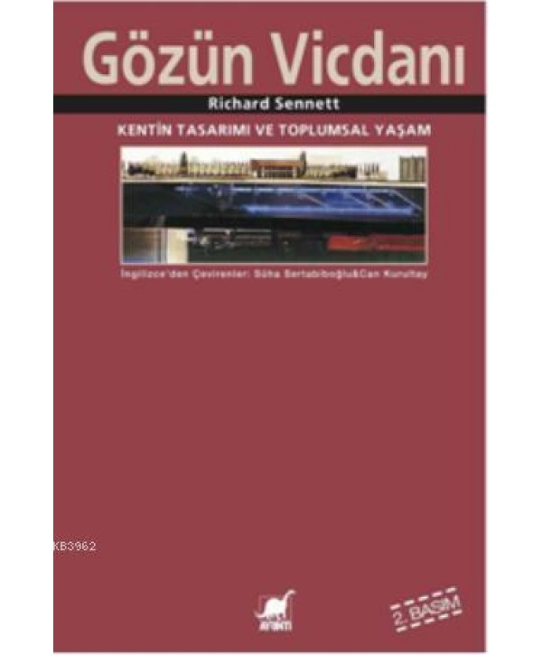 Gözün Vicdanı; Kentin Tasarımı ve Toplumsal Yaşam