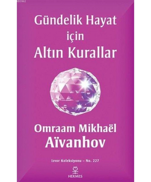 Gündelik Hayat İçin Altın Kurallar