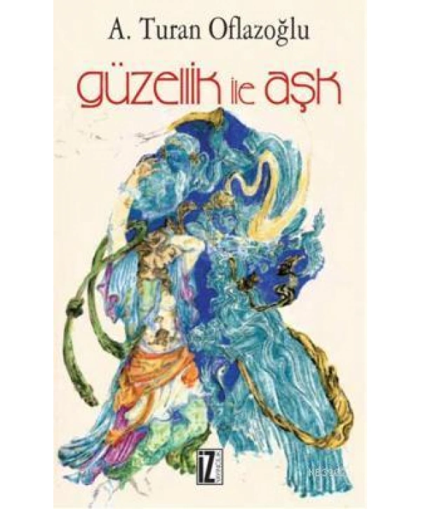 Güzellik İle Aşk