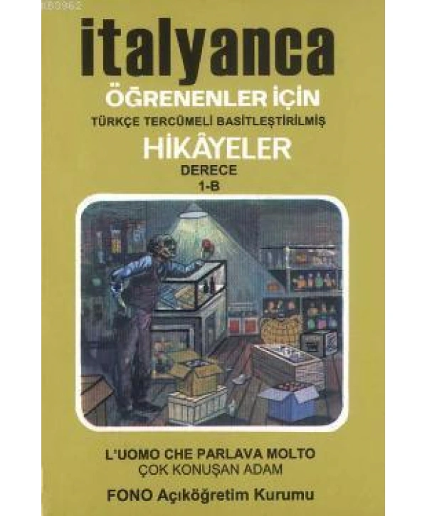 İtalyanca Türkçe Hikayeler Derece 1 Kitap 2 Çok Konuşan Adam