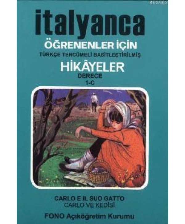 İtalyanca Türkçe Hikayeler Derece 1 Kitap 3 Carlo ve Kedisi
