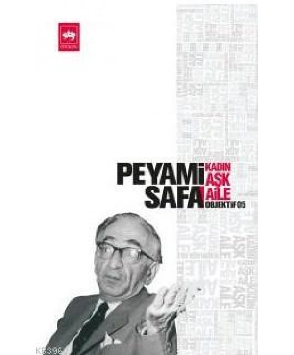 Kadın - Aşk - Aile; Objektif: 5