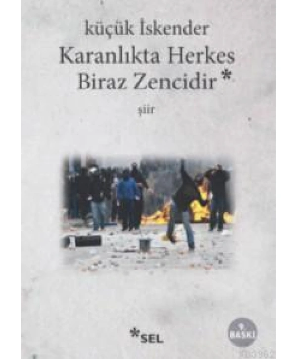 Karanlıkta Herkes Biraz Zencidir