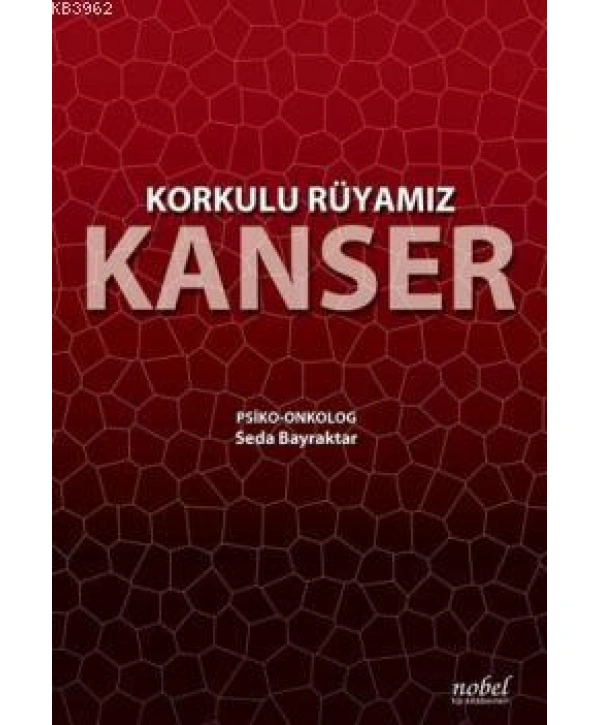 Korkulu Rüyamız Kanser