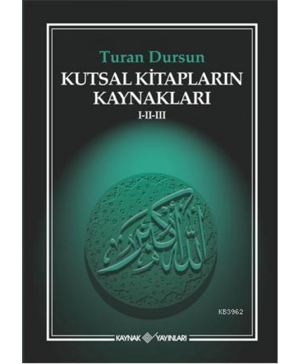 Kutsal Kitapların Kaynakları I-II-III