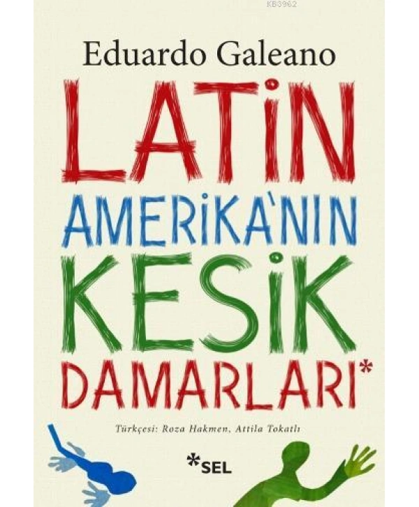 Latin Amerikanın Kesik Damarları