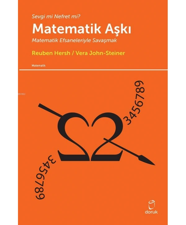 Matematik Aşkı; Matematik Efsaneleriyle Savaşmak