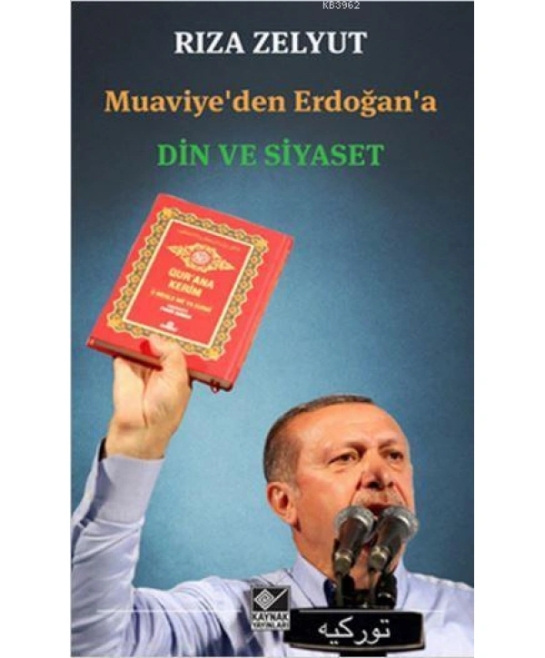 Muaviyeden Erdoğana Din ve Siyaset