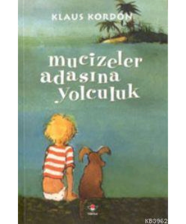 Mucizeler Adasına Yolculuk
