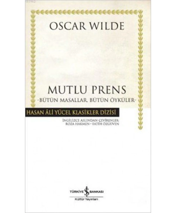 Mutlu Prens; Bütün Masallar, Bütün Öyküler