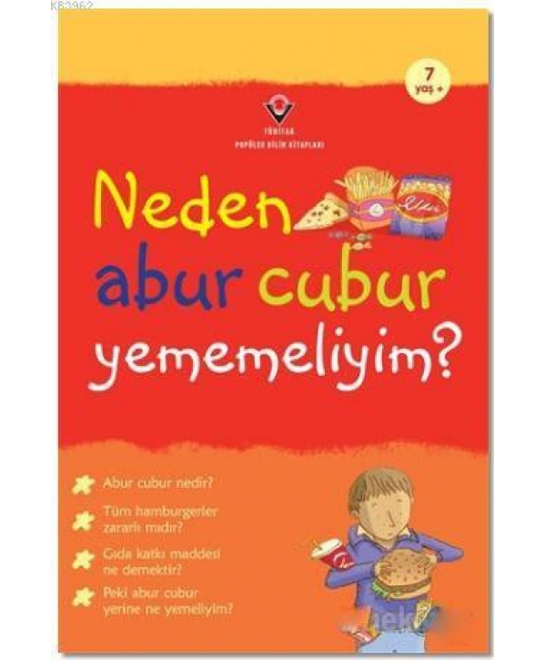 Neden Abur Cubur Yememeliyim?