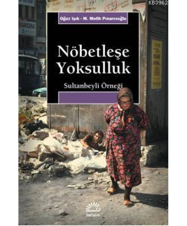 Nöbetleşe Yoksulluk; Sultanbeyli Örneği