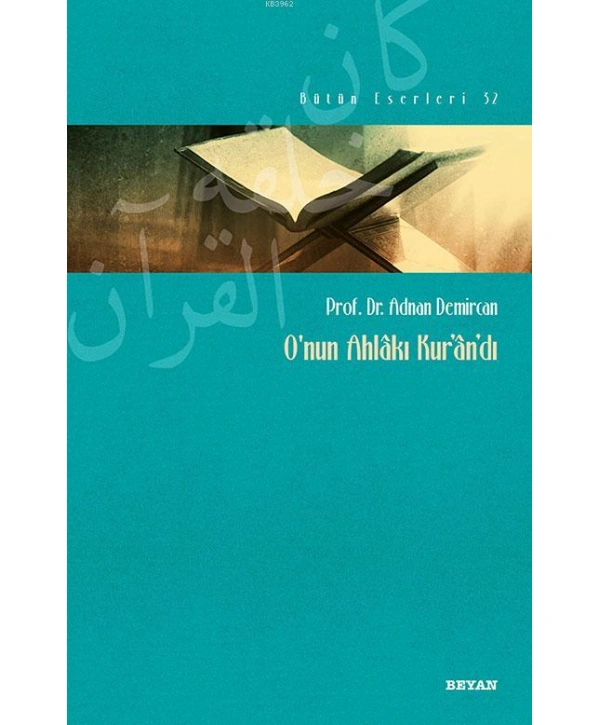 Onun Ahlakı Kurandı