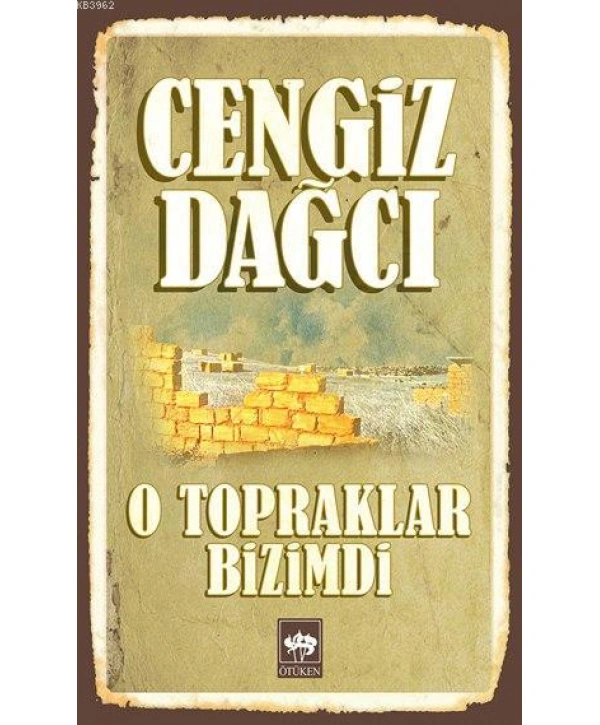 O Topraklar Bizimdi