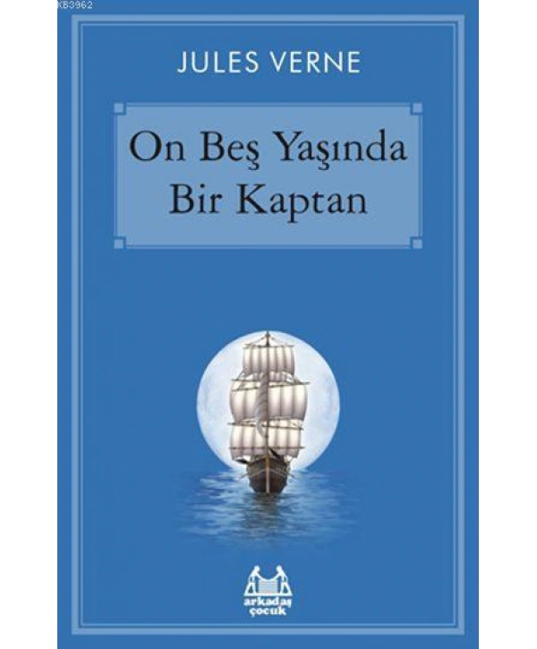 On Beş Yaşında Bir Kaptan