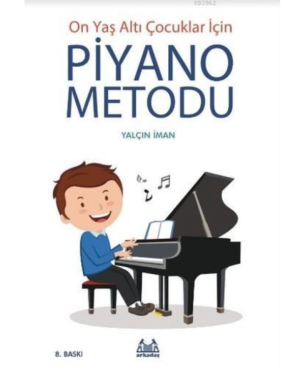 On Yaş Altı Çocuklar İçin Piyano Metodu