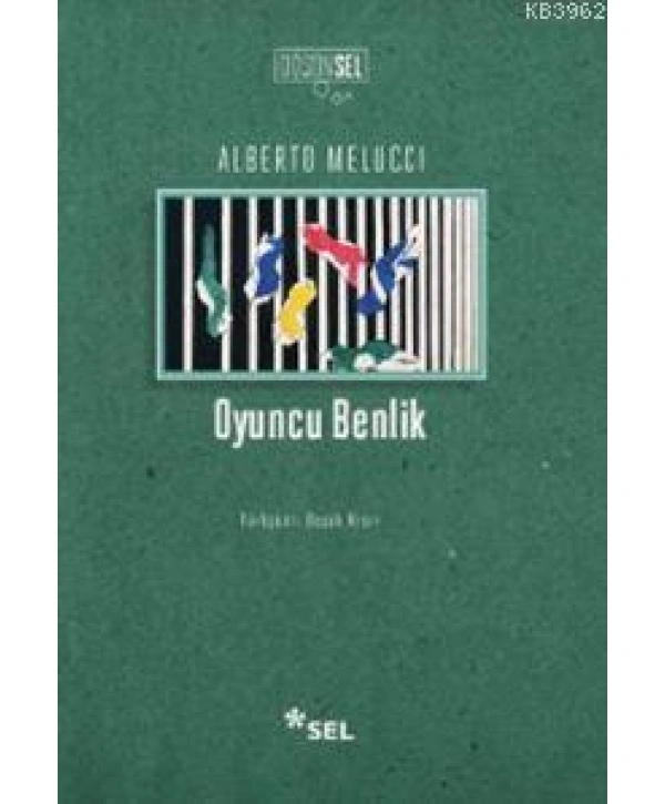 Oyuncu Benlik; Çağımız Toplumunda Birey ve Anlam