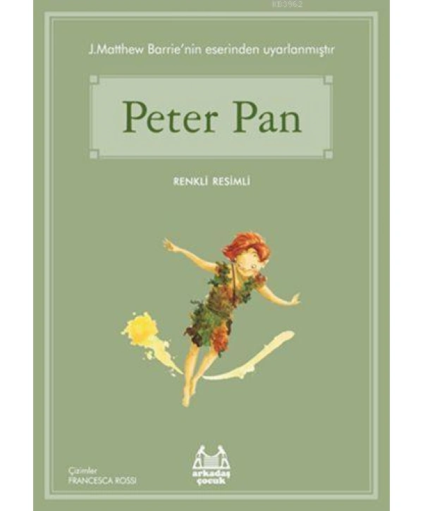 Peter Pan; Gökkuşağı Renkli Resimli Seri