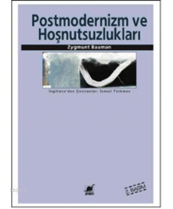 Postmodernlik ve Hoşnutsuzlukları