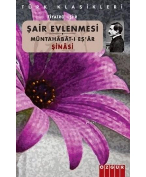 Şair Evlenmesi; Müntahabat-ı Eşar