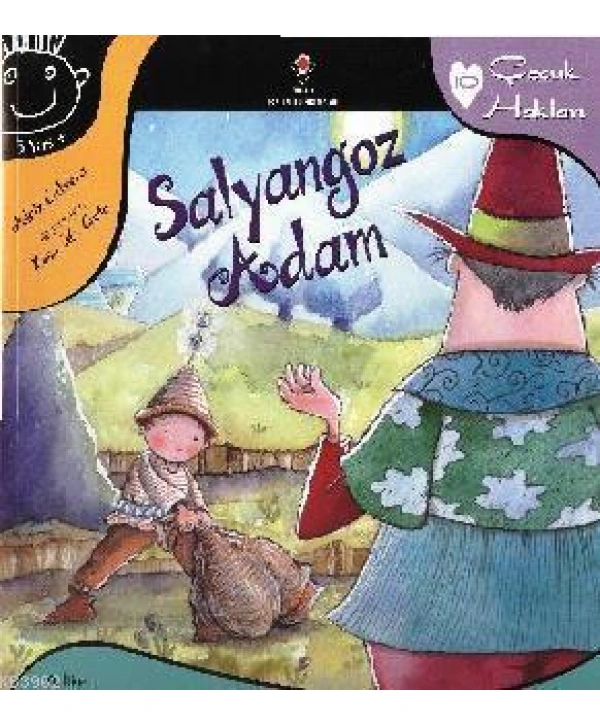 Salyangoz Adam; Çocuk Hakları 10
