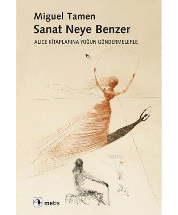 Sanat Neye Benzer; Alice Kitaplarına Yoğun Göndermelerle