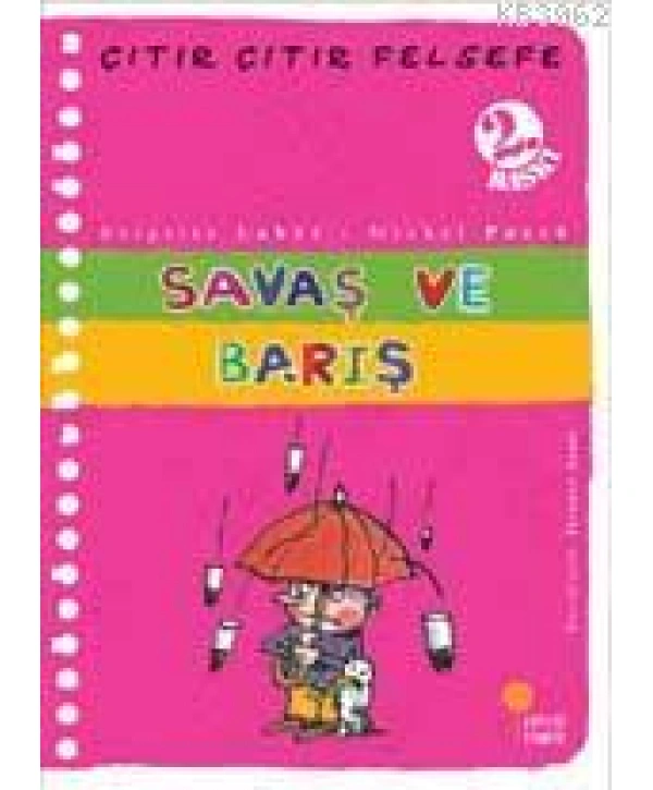 Savaş ve Barış; Çıtır Çıtır Felsefe 7