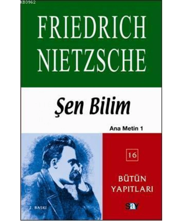 Şen Bilim; Ana Metin 1