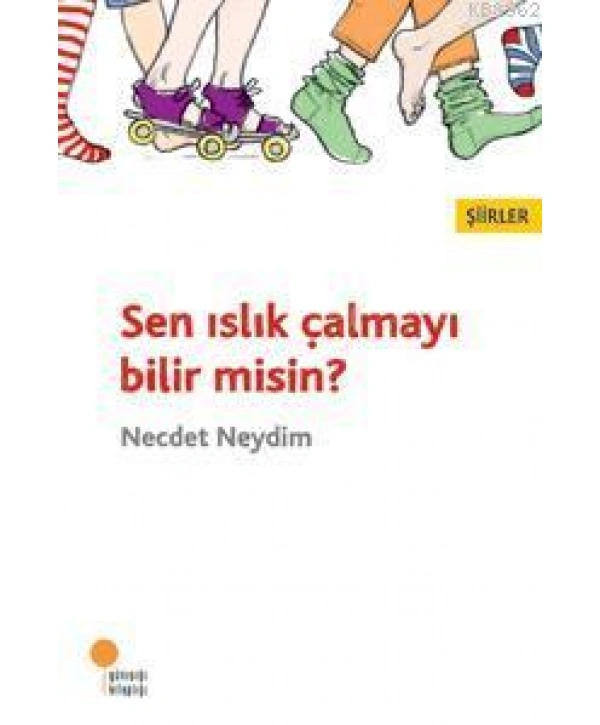 Sen Islık Çalmayı Bilir misin?