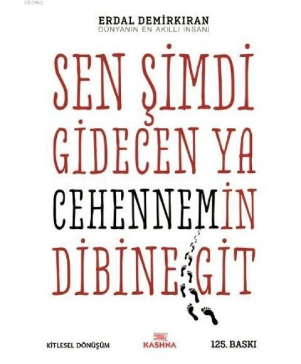 Sen Şimdi Gidecen Ya Cehennemin Dibine Git; Ben Bağrıma Taş Basarım