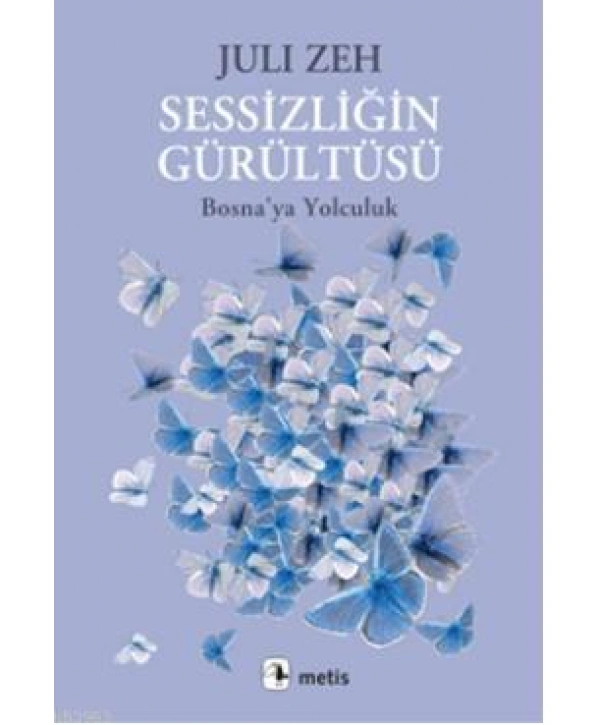 Sessizliğin Gürültüsü; Bosnaya Yolculuk