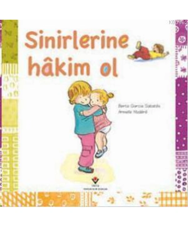 Sinirlerine Hakim Ol; 3+ Yaş