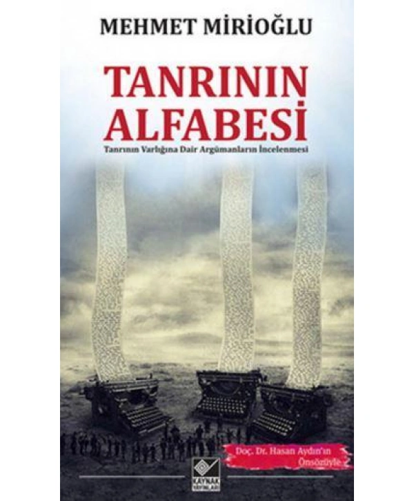 Tanrının Alfabesi; Tanrının Varlığına Dair Argümanların İncelenmesi
