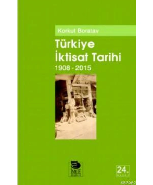 Türkiye İktisat Tarihi (1908-2015)