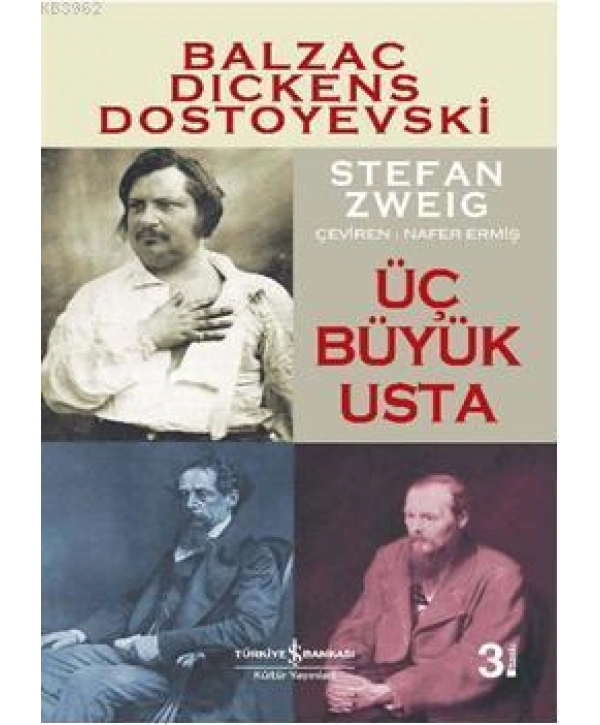 Üç Büyük Usta; Balzac, Dickens, Dostoyevski