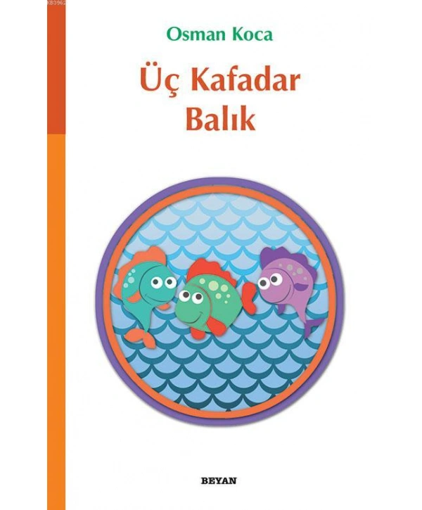 Üç Kafadar Balık