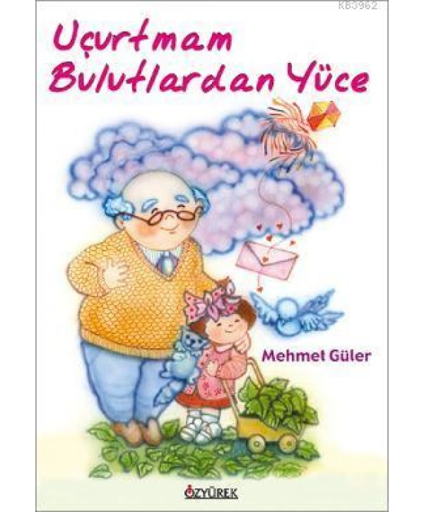 Uçurtmam Bulutlardan Yüce
