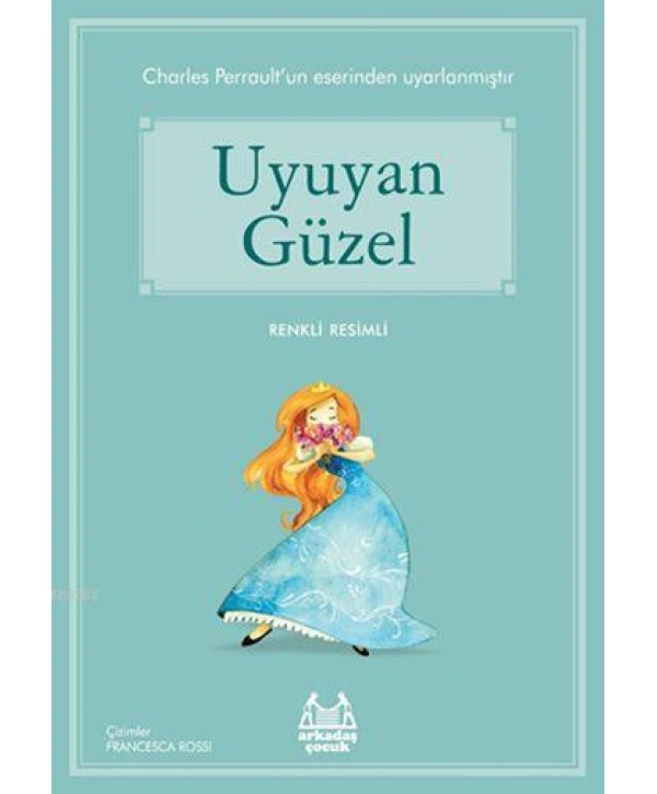 Uyuyan Güzel; Gökkuşağı Renkli Resimli Seri