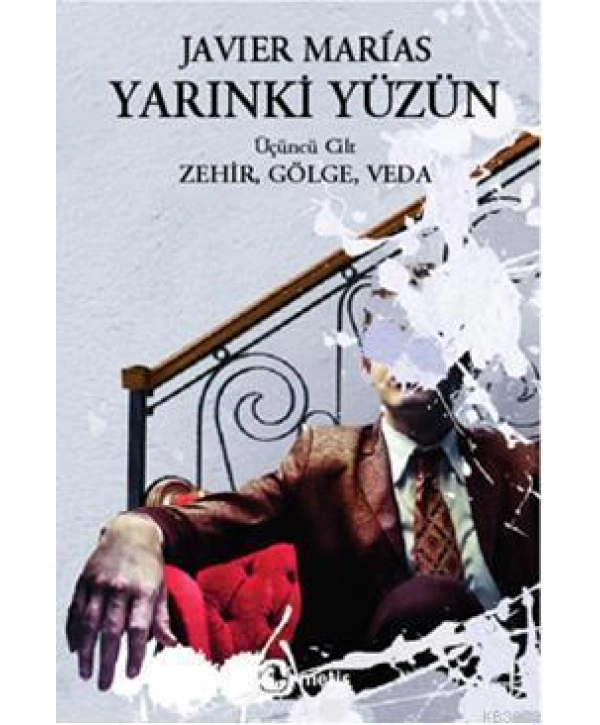 Yarınki Yüzün (Cilt 3); Zehir, Gölge, Veda
