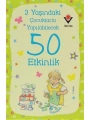 3 Yaşındaki Çocuklarla Yapılabilecek 50 Etkinlik