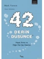 42 Derin Düşünce; Hayat, Evren ve Diğer Her Şey Üzerine