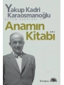 Anamın Kitabı Bütün Eserleri 7; Anı
