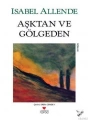 Aşktan ve Gölgeden